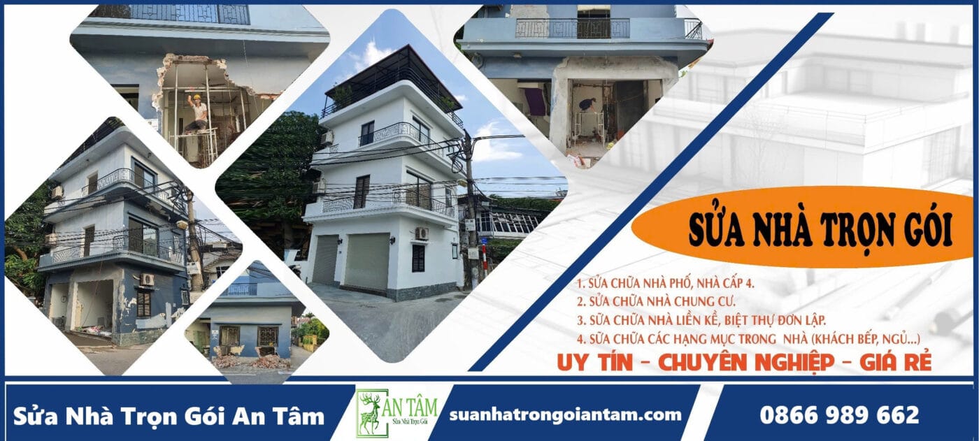 Kinh Nghiệm Đơn Vị Sửa Nhà Trọn Gói An Tâm Uy Tín 100% sửa nhà trọn gói